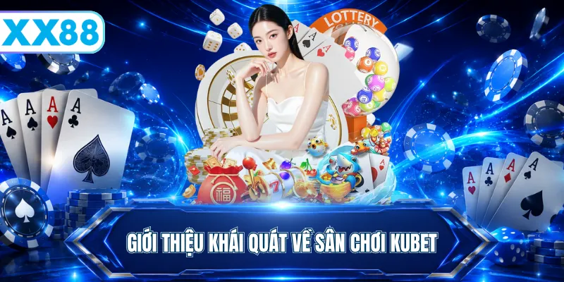 Đánh Giá KUBET - Thương Hiệu Giải Trí Đỉnh Cao, Xanh Chín - playstellar