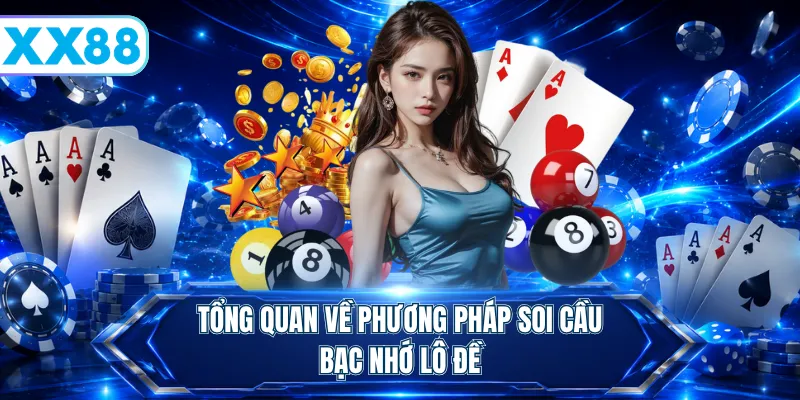 Soi Cầu Bạc Nhớ Lô Đề - Bắt Số Thắng Nhanh Với 3 Mẹo - playstellar